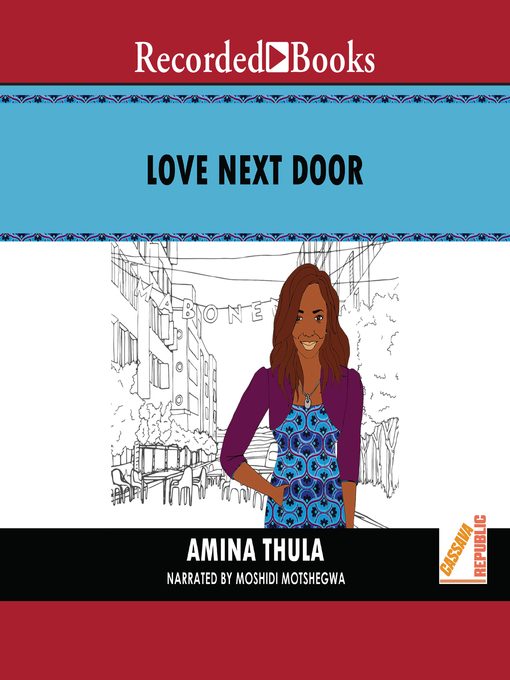 Title details for Love Next Door by Amina Thula - Available